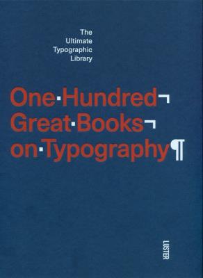 One Hundred Great Books on Typography. Autor: Agata Toromanoff. SmakLiter.pl Okładka książki One Hundred Great Books on Typography