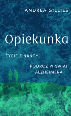 Okładka książki Opiekunka. Życie z Nancy