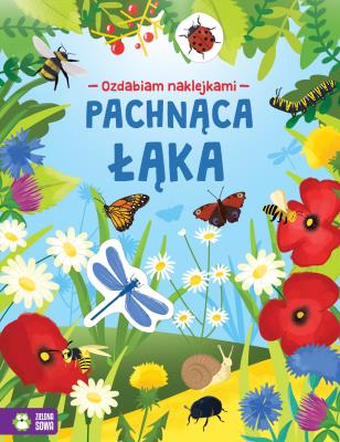 PACHNĄCA ŁĄKA OZDABIAM NAKLEJKAMI. Autor: Opracowanie zbiorowe. SmakLiter.pl Okładka książki PACHNĄCA ŁĄKA OZDABIAM NAKLEJKAMI