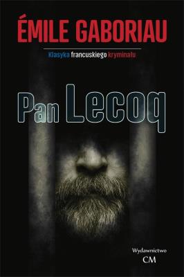 Pan Lecoq. Autor: Emile Gaboriau. SmakLiter.pl Okładka książki Pan Lecoq