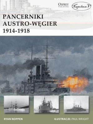 Pancerniki Austro-Węgier 1914-1918. Autor: Noppen Ryan. SmakLiter.pl Okładka książki Pancerniki Austro-Węgier 1914-1918