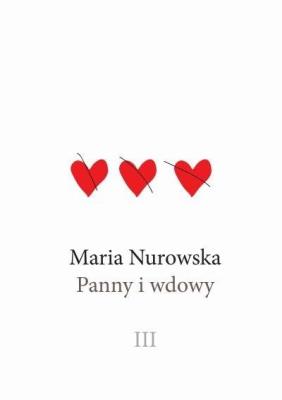 Panny i wdowy T.3 DL. Autor: Maria Nurowska. SmakLiter.pl Okładka książki Panny i wdowy T.3 DL