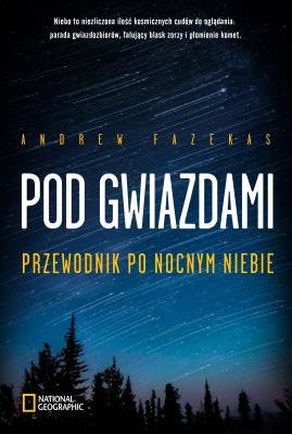 Pod gwiazdami.. Autor: Fazekas Andrew. SmakLiter.pl Okładka książki Pod gwiazdami.