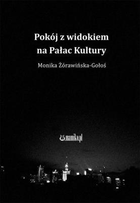 Okładka książki Pokój z widokiem na Pałac Kultury
