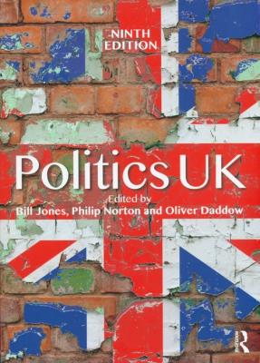 Politics UK. Autor: Daddow Oliver, Jones Bill, Norton Philip. SmakLiter.pl Okładka książki Politics UK