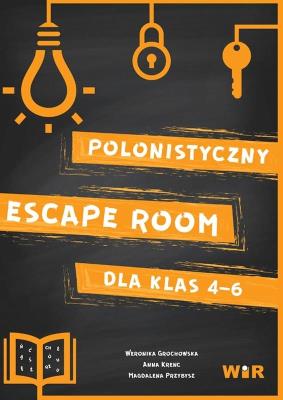 Polonistyczny Escape Room dla klas 4-6. Autor: Weronika Grochowska, Anna Krenc, Magdalena Przybylak-Zdanowicz. SmakLiter.pl Okładka książki Polonistyczny Escape Room dla klas 4-6