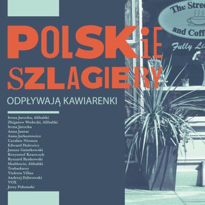 Okładka książki Polskie szlagiery: Odpływają kawiarenki CD