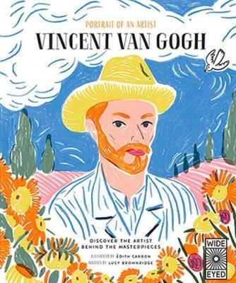 Portrait of an Artist: Vincent van Gogh. Autor: Brownridge Lucy. SmakLiter.pl Okładka książki Portrait of an Artist: Vincent van Gogh