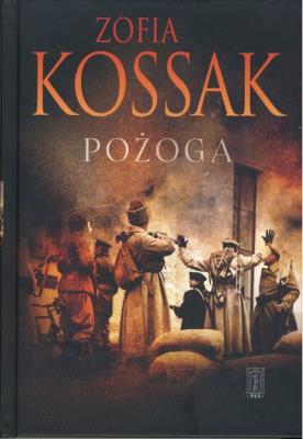Pożoga. Autor: Kossak Zofia. SmakLiter.pl Okładka książki Pożoga