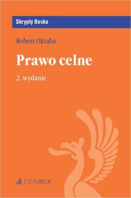 Prawo celne. Autor: Oktaba Robert. SmakLiter.pl Okładka książki Prawo celne