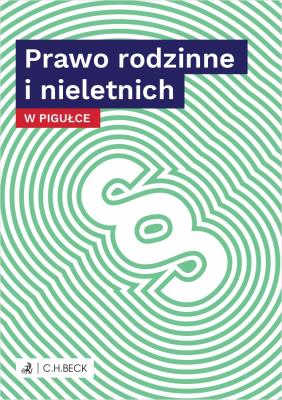 Prawo rodzinne i nieletnich w pigułce. Autor: Opracowanie zbiorowe. SmakLiter.pl Okładka książki Prawo rodzinne i nieletnich w pigułce
