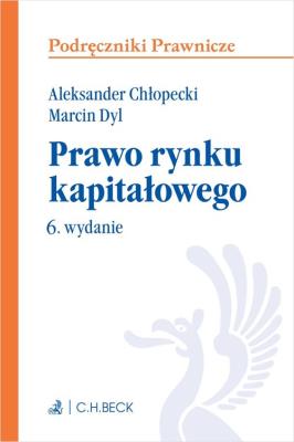 Prawo rynku kapitałowego. Autor: Chłopecki Aleksander, Dyl Marcin. SmakLiter.pl Okładka książki Prawo rynku kapitałowego