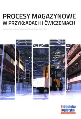 Okładka książki Procesy magazynowe w przykładach i ćw. ILIM