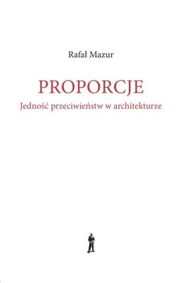 Proporcje.. Autor: Mazur Rafał. SmakLiter.pl Okładka książki Proporcje.