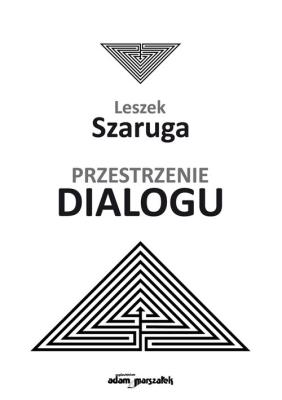 Okładka książki Przestrzenie dialogu