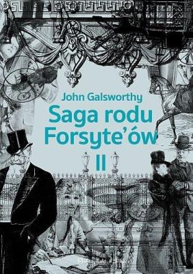 Saga rodu Forsyte'ów T.2 Babie lato jednego.. DL. Autor: Galsworthy John. SmakLiter.pl Okładka książki Saga rodu Forsyte'ów T.2 Babie lato jednego.. DL