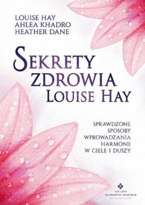 Okładka książki Sekrety zdrowia Louise Hay w.2