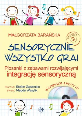 Okładka książki Sensorycznie wszystko gra! Książka+CD