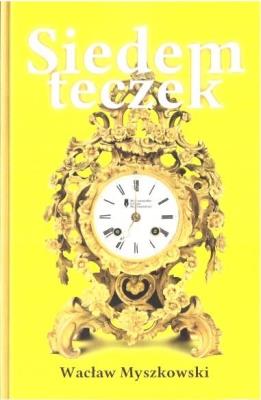 Siedem teczek. Autor: Wacław Myszkowski. SmakLiter.pl Okładka książki Siedem teczek