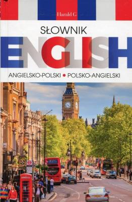 Słownik English angielsko-polski, polsko-angielsk. Autor: Grzebieniowski Tadeusz J.. SmakLiter.pl Okładka książki Słownik English angielsko-polski, polsko-angielsk