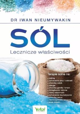 Sól Lecznicze właściwości. Autor: Iwan Nieumywakin. SmakLiter.pl Okładka książki Sól Lecznicze właściwości
