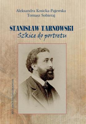 Okładka książki Stanisław Tarnowski Szkice do portretu
