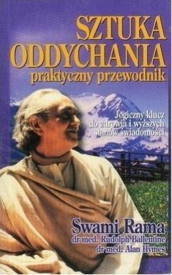Sztuka oddychania. Praktyczny przewodnik. Autor: Swami Rama. SmakLiter.pl Okładka książki Sztuka oddychania. Praktyczny przewodnik