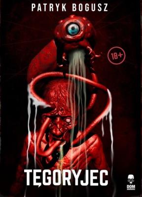 Tęgoryjec / Dom Horroru. Autor: Bogusz patryk. SmakLiter.pl Okładka książki Tęgoryjec / Dom Horroru