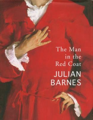 The Man in the Red Coat. Autor: Barnes Julian. SmakLiter.pl Okładka książki The Man in the Red Coat