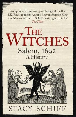 The Witches Salem 1692 A History. Autor: Schiff Stacy. SmakLiter.pl Okładka książki The Witches Salem 1692 A History