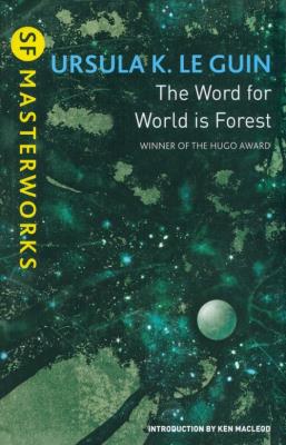 The Word for World is Forest. Autor: Le Guin Ursula K.. SmakLiter.pl Okładka książki The Word for World is Forest