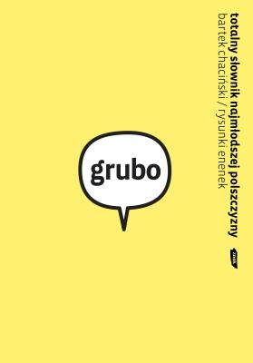 Okładka książki Totalny słownik najmłodszej polszczyzny