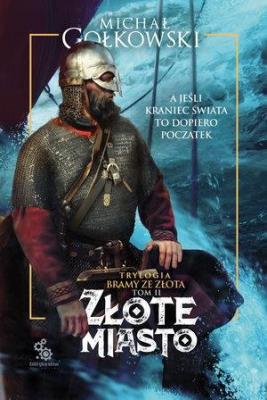 Okładka książki Trylogia Bramy ze złota T.3 Zmierzch bogów