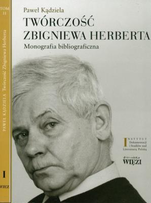 Twórczość Zbigniewa Herberta t.1/2. Autor: Kądziela Paweł. SmakLiter.pl Okładka książki Twórczość Zbigniewa Herberta t.1/2