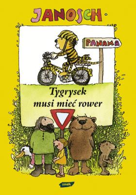 Tygrysek musi mieć rower. Autor: Janosch. SmakLiter.pl Okładka książki Tygrysek musi mieć rower
