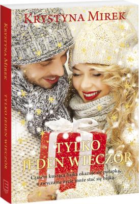 Tylko jeden wieczór. Autor: Mirek Krystyna. SmakLiter.pl Okładka książki Tylko jeden wieczór