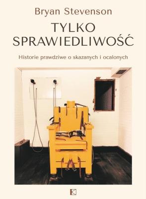Tylko sprawiedliwość / Kropla. Autor: Stevenson Bryan. SmakLiter.pl Okładka książki Tylko sprawiedliwość / Kropla