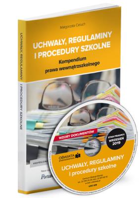 Uchwały, regulaminy i procedury szkolne Kompendium prawa wewnątrzszkolnego. St.prawny: wrzesień 2019. Autor: Celuch Małgorzata. SmakLiter.pl Okładka książki Uchwały, regulaminy i procedury szkolne Kompendium prawa wewnątrzszkolnego. St.prawny: wrzesień 2019