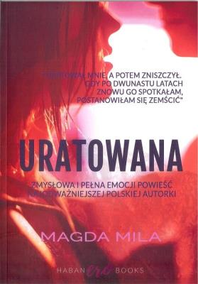 Uratowana. Autor: Mila Magda. SmakLiter.pl Okładka książki Uratowana
