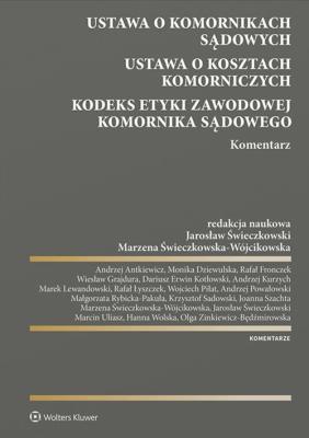 Okładka książki Ustawa o komornikach sądowych Ustawa o kosztach komorniczych. Kodeks Etyki Zawodowej Komornika Sądo