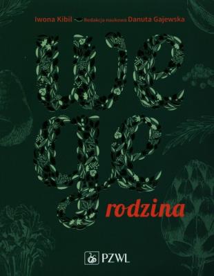 Okładka książki Wege rodzina Dieta roślinna w praktyce