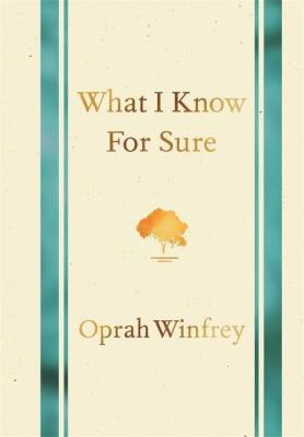What I Know For Sure. Autor: Oprah Winfrey. SmakLiter.pl Okładka książki What I Know For Sure