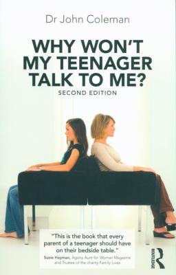 Why Won't My Teenager Talk to Me?. Autor: Coleman John. SmakLiter.pl Okładka książki Why Won't My Teenager Talk to Me?