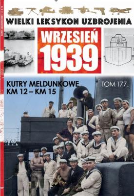 Wielki Leksykon Uzbrojenia Wrzesień 1939 t.177 /K/. Autor: Opracowanie zbiorowe. SmakLiter.pl Okładka książki Wielki Leksykon Uzbrojenia Wrzesień 1939 t.177 /K/