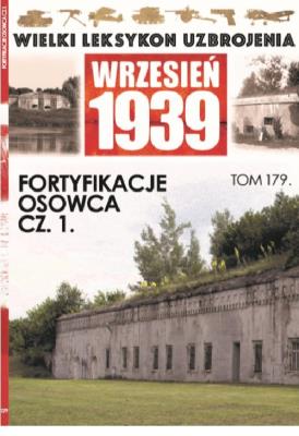 Wielki Leksykon Uzbrojenia Wrzesień 1939 t.179   /K/. Autor: Opracowanie zbiorowe. SmakLiter.pl Okładka książki Wielki Leksykon Uzbrojenia Wrzesień 1939 t.179   /K/