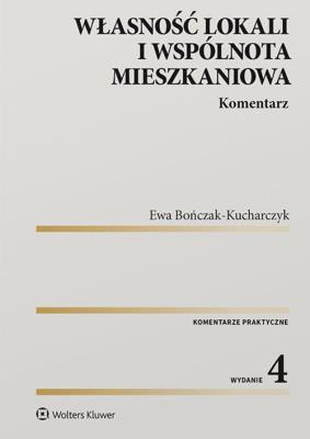 Okładka książki Własność lokali i wspólnota mieszkaniowa Komentarz
