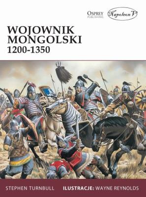 Wojownik mongolski 1200-1350. Autor: Turnbull Stephen. SmakLiter.pl Okładka książki Wojownik mongolski 1200-1350