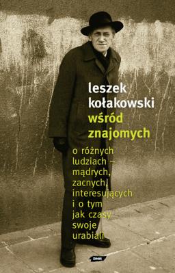 Okładka książki Wśród znajomych. O różnych ludziach - mądrych, zacnych, interesujących i o tym, jak czasy swoje urabiali