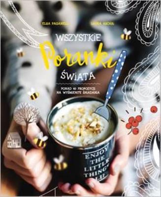 Okładka książki Wszystkie poranki świata. Ponad 40 propozycji ...