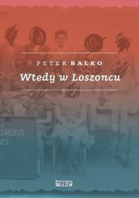Okładka książki Wtedy w Loszoncu